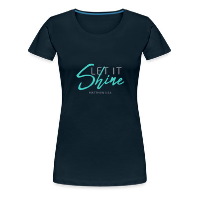 Shine Women’s Premium T-Shirt - deep navy